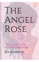 The Angel Rose