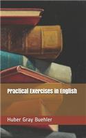 Practical Exercises in English