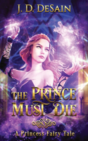 Prince Must Die!