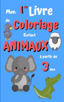 Mon 1er livre de coloriage enfant Animaux à partir de 3 ans