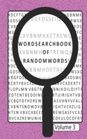 Word Search Book Of Random Words Volume 3: 50 Word Search Puzzles With Solutions Skill Level Medium(Word Search Book of Random Words)
