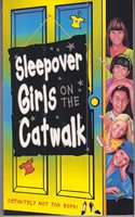 Sleepover Girls on the Catwalk