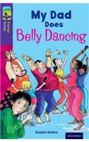 Oxford Reading Tree TreeTops Fiction: Level 11 More Pack B: My Dad Does Belly Dancing