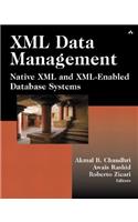 XML Data Management: Native Xml and Xml-Enabled Database Systems