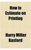 How to Estimate on Printing