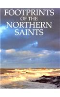 Footprints of the Northern Saints