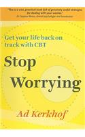 Stop Worrying