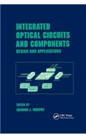 Integrated Optical Circuits and Components