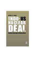 Indo-Us Nuclear Deal: Seeking Synergy in Bilateralism
