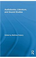 Audiobooks, Literature, and Sound Studies