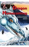 Dragon Homecoming--Dyslexia-friendly Edition