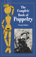 Complete Book of Puppetry