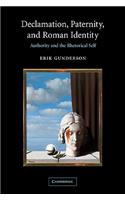 Declamation, Paternity, and Roman Identity