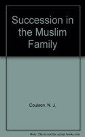 Succession in the Muslim Family