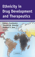 Ethnicity in Drug Development and Therapeutics