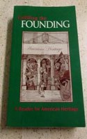Fulfilling The Founding, A Reader For American Heritage.
