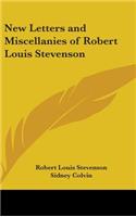 New Letters and Miscellanies of Robert Louis Stevenson