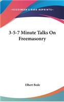 3-5-7 Minute Talks On Freemasonry