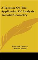 A Treatise On The Application Of Analysis To Solid Geometry