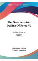Greatness And Decline Of Rome V2