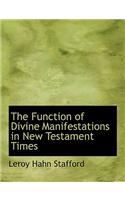 The Function of Divine Manifestations in New Testament Times: (English)