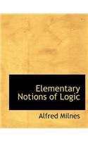 Elementary Notions of Logic