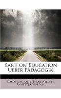 Kant on Education Ueber Padagogik