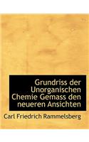 Grundriss Der Unorganischen Chemie Gemass Den Neueren Ansichten