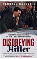Disobeying Hitler