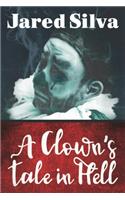 Clowns Tale In Hell