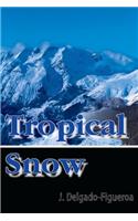 Tropical Snow