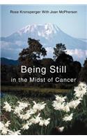 Being Still in the Midst of Cancer