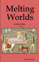 Melting Worlds