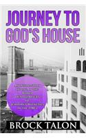 Journey to God's House
