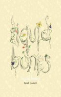 Liquid Bones