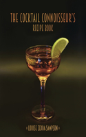 Cocktail Connoisseur's Recipe Book