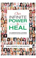 Our Infinite Power to Heal