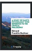 A Study of Kant's Psychology with Reference to the Critical Philosophy