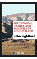 Chemical History and Progress of Aniline Black