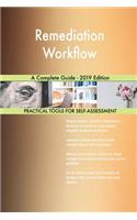Remediation Workflow A Complete Guide - 2019 Edition