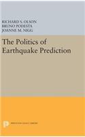 The Politics of Earthquake Prediction