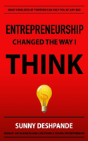 Entrepreneurship Changed The Way I Think
