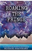 Roaming the Fringe