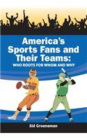 America's Sports Fans and Their Teams