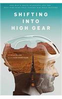Shifting Into High Gear