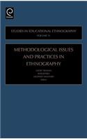 Methodological Issues and Practices in Ethnography