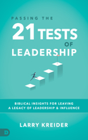 Passing the 21 Tests of Leadership