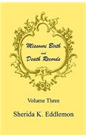 Missouri Birth and Death Records, Volume 3