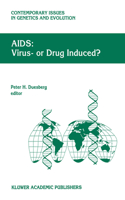 Aids: Virus- Or Drug Induced?