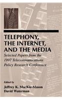 Telephony, the Internet, and the Media